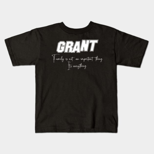 Grant Second Name, Grant Family Name, Grant Middle Name Kids T-Shirt by JohnstonParrishE8NYy